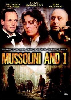Муссолини и я / Mussolini and I