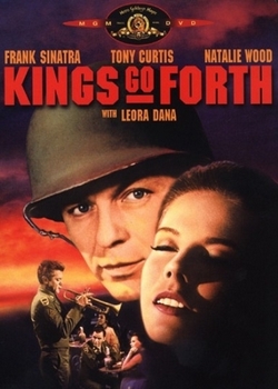 Короли идут дальше / Kings Go Forth (1958)
