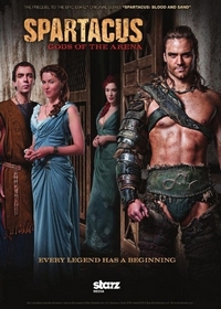 Спартак: Боги арены / Spartacus: Gods of the Arena | сериал (2011)
